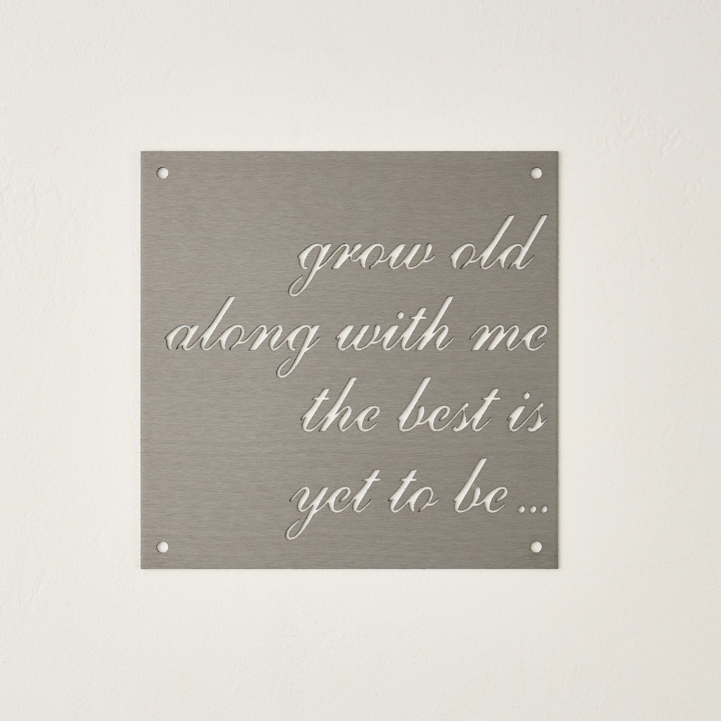 Grow Old Together Sign